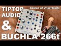 Tiptop audio buchla 266t source of uncertainty full tutorial penishead review