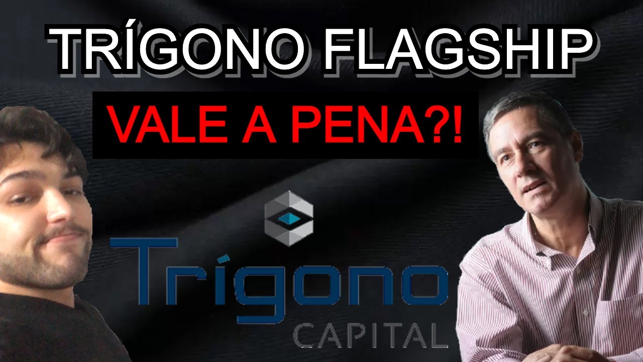 TRÍGONO FLAGSHIP VALE A PENA? RISCO OU OPORTUNIDADE? 