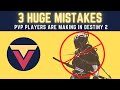 3 HUGE Mistakes PVP Players Make in Destiny 2