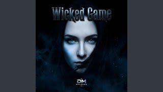 Wicked Game - Dj Monster