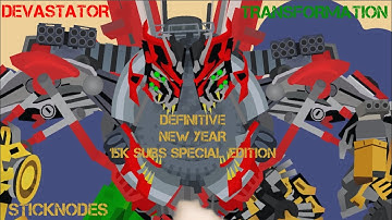 Devastator Scene ROTF | Sticknodes Animation | 15K Subs, New Year and Definitive Edition