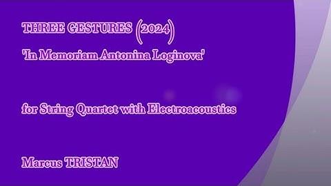 Three Gestures (2024) SCORE FOLLOWER VIDEO 