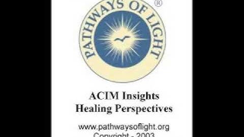 ACIM Insights - Lesson 365 - Pathways of Light