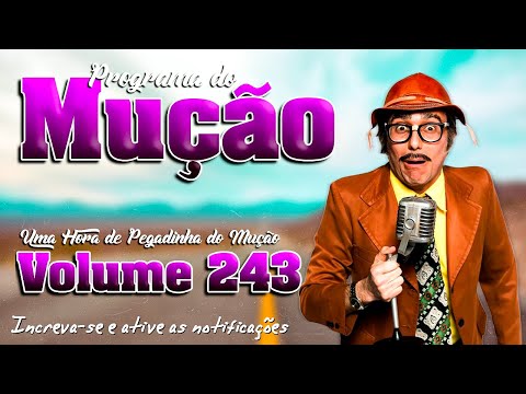 1 Hora de Pegadinhas do Mução - #Volume 243