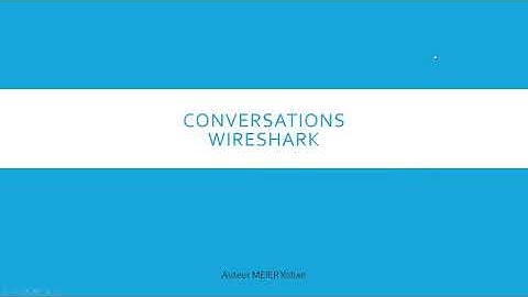 [Tuto Fr] voir les conversations dans wireshark