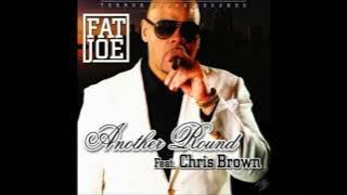 Fat Joe - Another Round Ft. Chris Brown