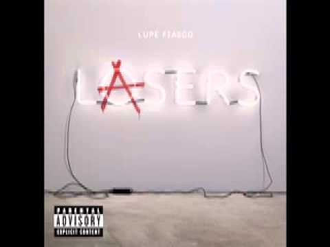 Lupe Fiasco - Lasers - Coming Up (Ft. MDMA)