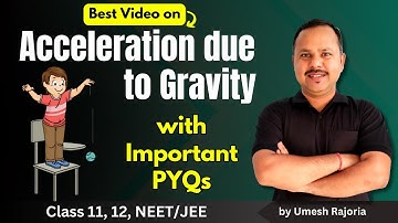 2. Acceleration due to gravity | Important PYQs | Gravitation | 11th Physics #neet #umeshrajoria