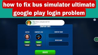 how to fix bus simulator ultimate google play login problem | bus simulator ultimate login problem screenshot 3