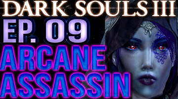 Dark Souls 3 INT/DEX [BLIND Gameplay] Sorcerer/Assassin Build (Part 9) Let
