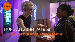 Mord am Sonntag #59 - Tatort: Könige der Nacht (Kritik)