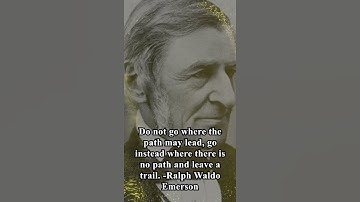 Do not go where the path may lead Ralph Waldo Emerson