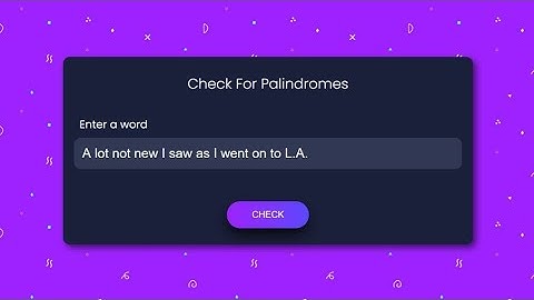 How to check palindromes in JavaScript