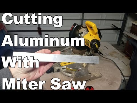 How To Cut Aluminum With A Miter Saw