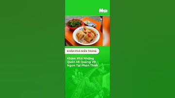 Khám Phá Những Quán Mì Quảng Vịt Ngon Tại Phan Thiết