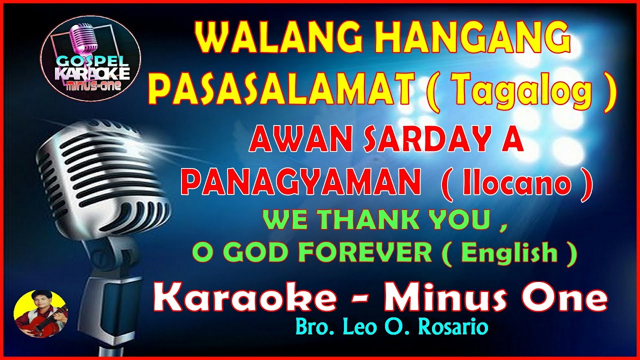 KARAOKE   1    Walang Hanggang PasasalamatAwan Sarday A Panagyaman  We Thank You O God Forever