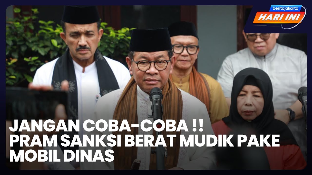 Beritajakarta Hari Ini: Jangan Coba-Coba!! Pram Sanksi Berat Mudik Pake Mobil Dinas