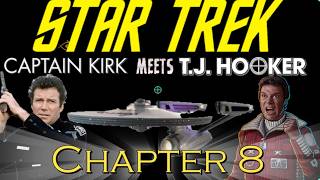 Star Trek Captain Kirk meets T.J. Hooker