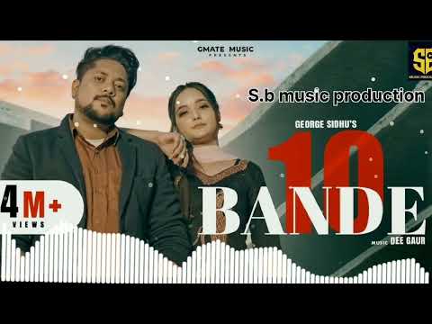 10 Bande (5 SEATER) geroge Sidhu 💥 new song bass booster sb music production