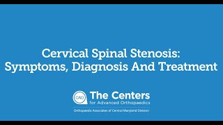 Dr. DeMarco - Cervical Spinal Stenosis - Symptoms, Diagnosis, and Treatment