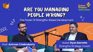 Ep. 5 - Are You Managing People Wrong The Power of Strengths-Based Development | Ryan Barretto