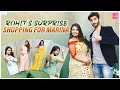 Rohit's Surprise Shopping for Marina || Marina Abraham & Rohit Sahni || Infinitum Media