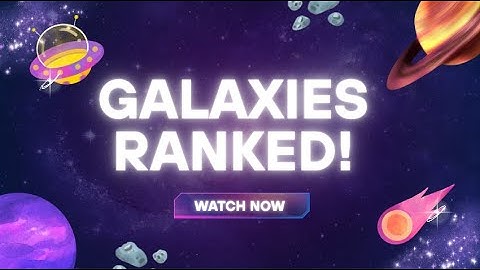 Ranking Different Galaxies!