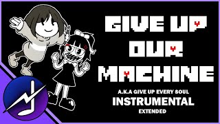 MASHUP | OR3O - Give Up Our Machine (Instrumental) / Give Up Every Soul (Extended Instrumental)