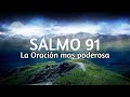 La oración mas poderosa  SALMO 91