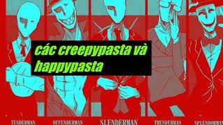 Các Creepypasta Và Happypasta