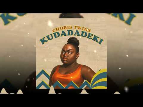 Chobis Twins Kudadadeki Official Audio