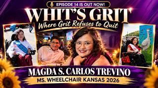 Whit's Grit Episode 14: Defy What People Think | Disability & Self-Advocacy with Magda