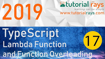 17 TypeScript Lambda Function and function overloading 2019 -Tutorial Rays | By Umar Rahman