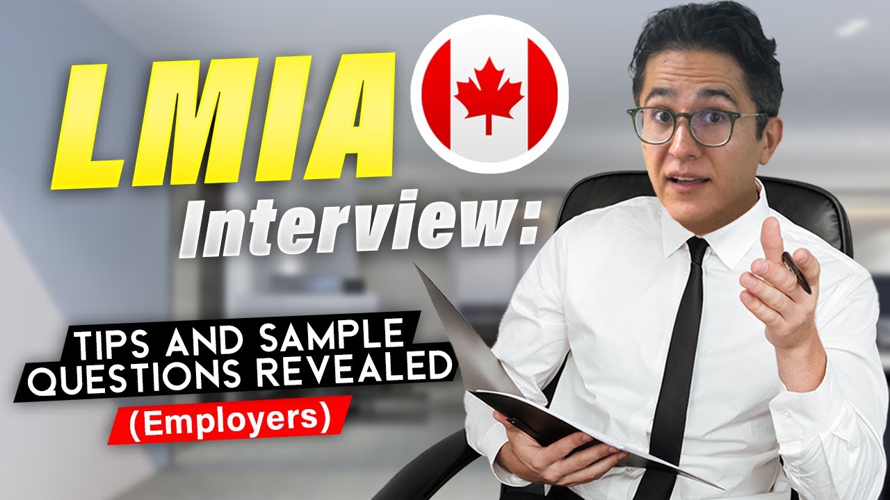 LMIA для работодателей – Вопросы для собеседования по LMIA – Чего ожидать на собеседовании?
