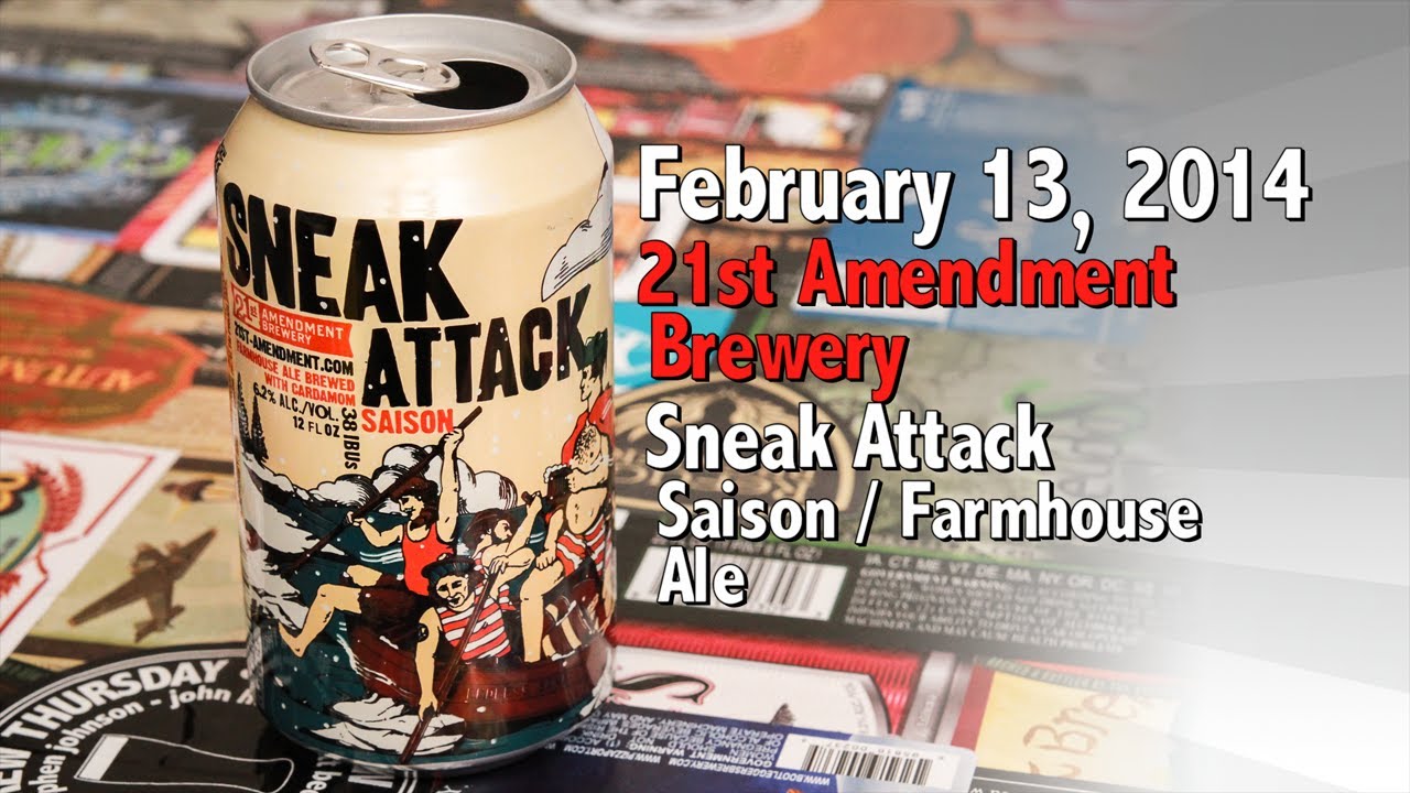 February 13 : Sneak Attack : 21st Amendment Brewery