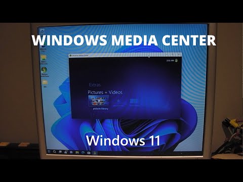 Install Windows Media Center on Windows 11!
