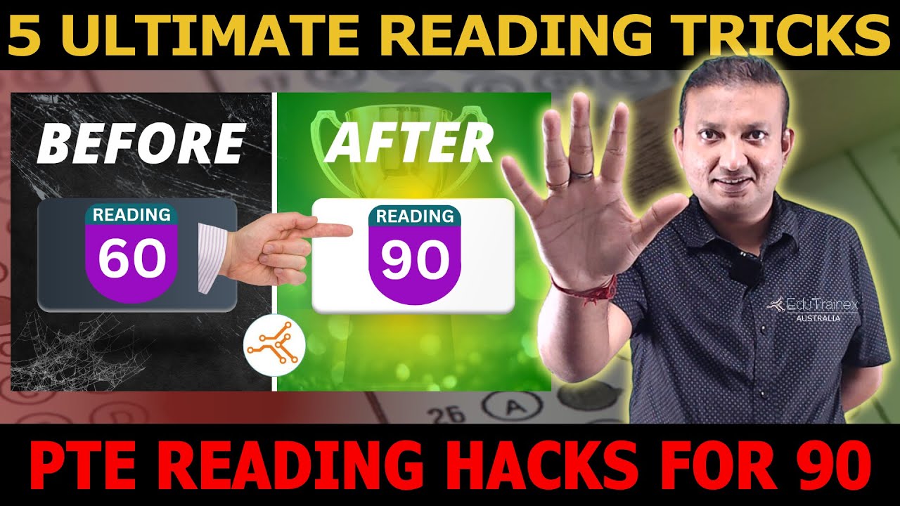 5 Ultimate Hacks and Tricks for PTE Reading 90 Score | Edutrainex PTE