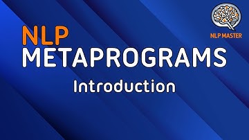 NLP Metaprograms - Introduction