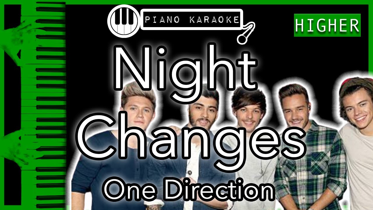 Night Changes (HIGHER +3) - One Direction - Piano Karaoke Instrumental