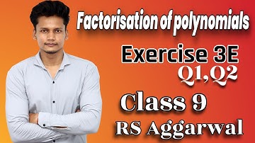 Class 9 Maths Ex 3E Q1 Q2  Factorisation Of Polynomials | CBSE | RS Aggarwal | Rajmith study