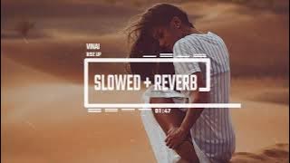 Vinai - Rise Up (Slowed   Reverb)
