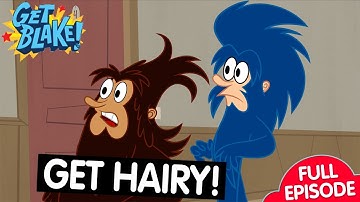 Get Hairy! - Get Blake FULL EPISODE | ZeeToons - Cartoons for Kids