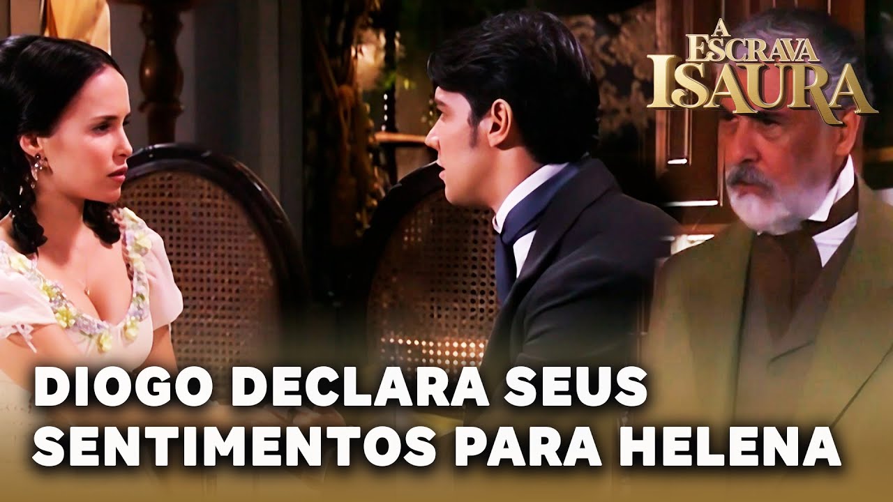 A ESCRAVA ISAURA: Diogo se declara para Helena e Sebastião não gosta nada do que vê