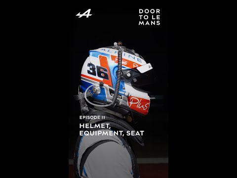 Door to Le Mans l Episode #11 l Helmet, equipment, seat