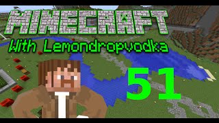 Minecraft With Lemondropvodka   Episode 51   Spawn River