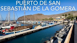 Puerto de San Sebastián de La Gomera (4K)