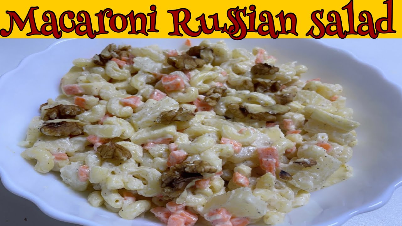 Macaroni Russian salad recipe KSA Foodies YouTube