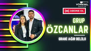 Grup Öz Canlar - Grani Ağır Delilo Halay / Yeni 2024 
