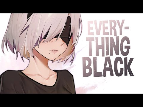 Nightcore - Everything Black (Lyrics)