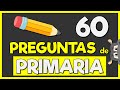 60 Preguntas de Primaria con Opciones para Evaluar tus Conocimientos Generales